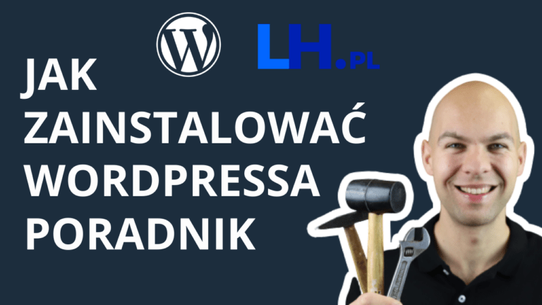 Jak zainstalować WordPressa w firmie lh.pl